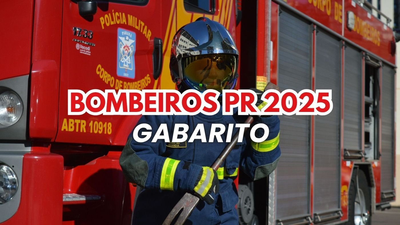 Gabarito Bombeiros PR 2025 sai pelo IBFC